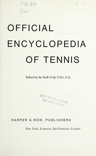 Official encyclopedia of tennis,