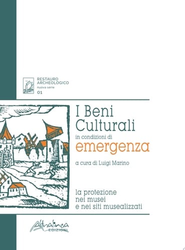 I Beni Culturali in condizioni di emergenza La protezione nei musei e nei siti musealizzati