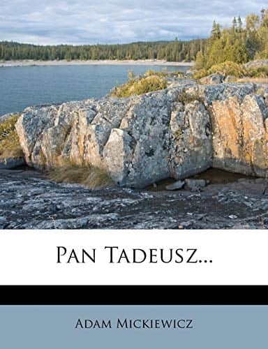 Pan Tadeusz...