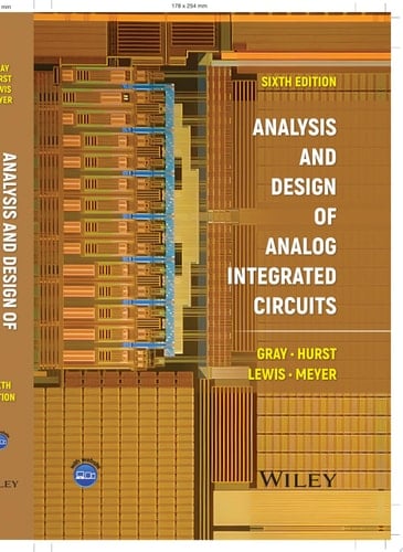 Analysis and Design of Analog Integrated Circuits