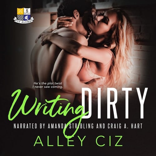 Writing Dirty (The BTU Alumni Series) (Btu Alumni, 5)