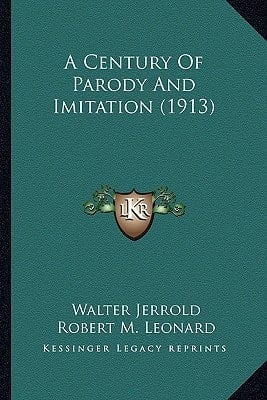A Century Of Parody And Imitation (1913)