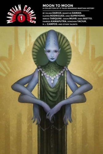 Martian Comics Vol. 1: Moon to Moon (Martian Lit Collections)