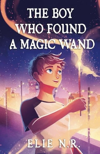 The Boy Who Found a Magic Wand