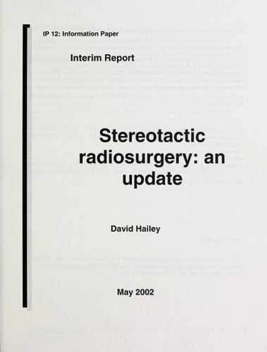 Stereotactic Radiosurgery : an Update : Interim Report