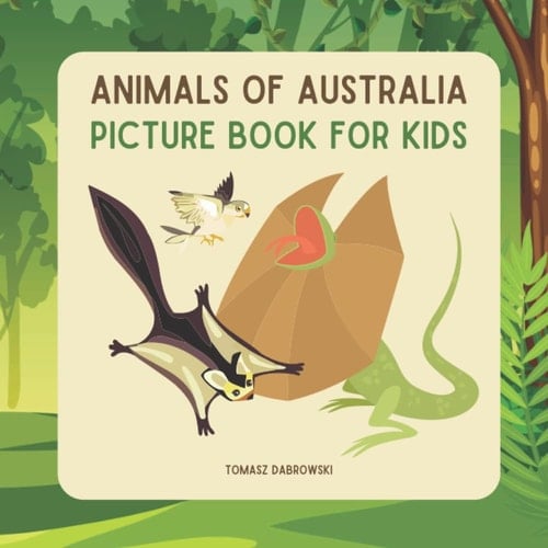 Animals Of Australia Picture Book for Kids: Early Learning Picture Book for Toddlers, Kids, and Preschoolers.