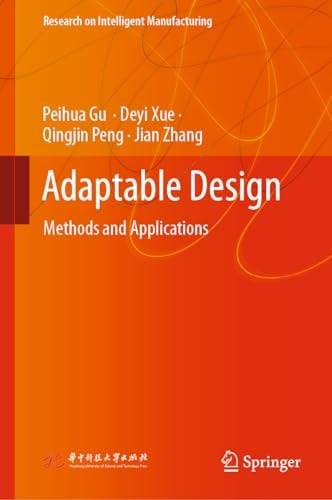 Adaptable Design Methods and Applications