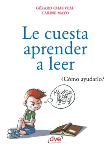 Le cuesta aprender a leer (Spanish Edition)