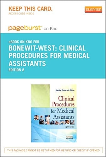 Clinical Procedures for Medical Assistants - Elsevier eBook on Intel Education Study (Retail Access Card) (Pageburst (Access Codes))