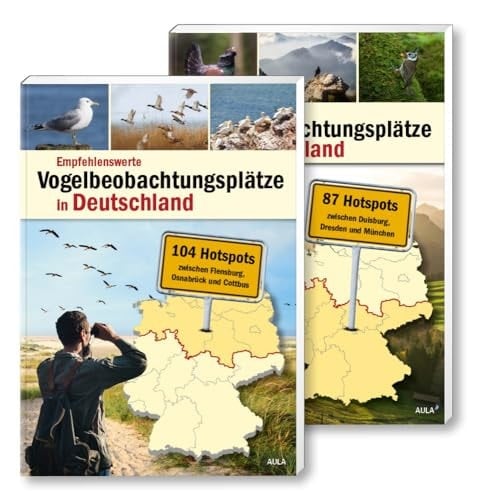 Empfehlenswerte Vogelbeobachtungsplätze in Deutschland 191 Hotspots zwischen Flensburg und München