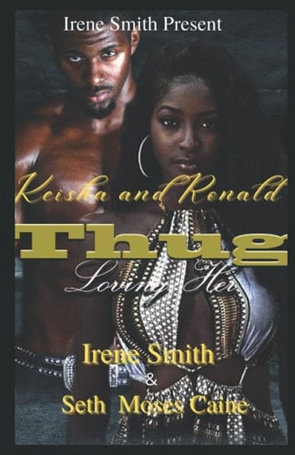 Keisha and Ronald: Thug loving her