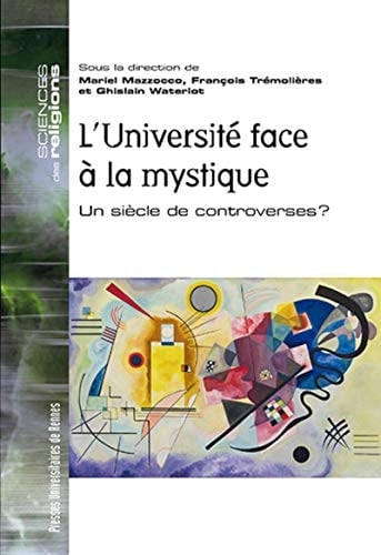 L'université face à la mystique un siècle de controverses?