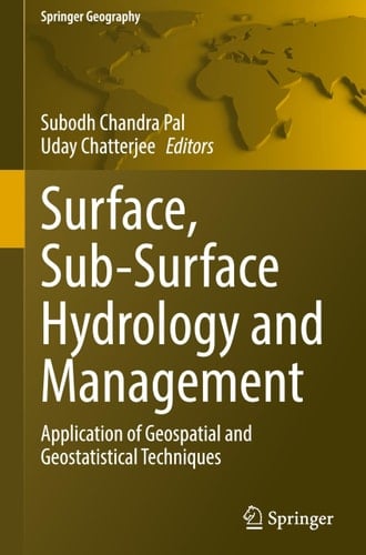 Surface, Sub-Surface Hydrology and Management Application of Geospatial and Geostatistical Techniques