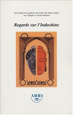 Regards sur l'Indochine