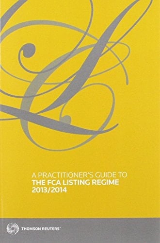 A Practitioner's Guide to FCA Listing Regime 2013/14