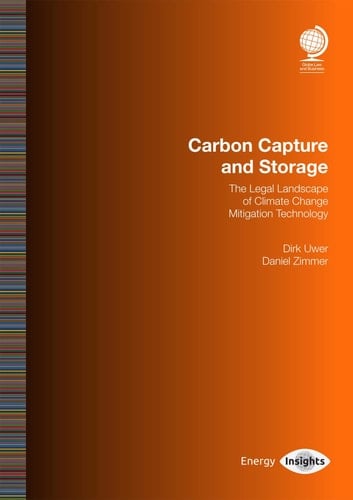 Carbon Capture and Storage The Legal Landscape of Climate Change Mitigation Technology