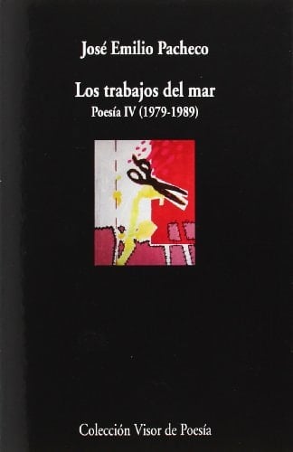 Los trabajos del mar poesía IV (1979-1989)