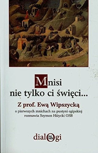 Mnisi nie tylko ci święci...