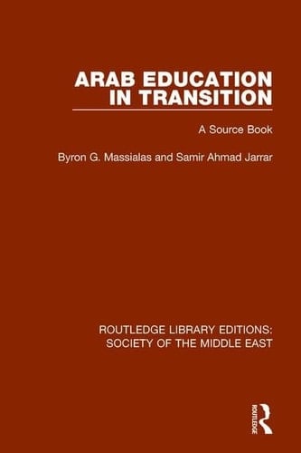Arab Education in Transition A Source Book