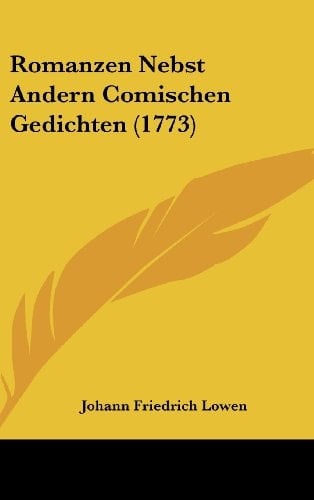 Romanzen Nebst Andern Comischen Gedichten (1773)