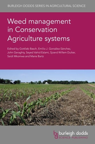 Weed Management in Conservation Agriculture Systems