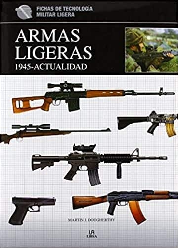 Armas ligeras, 1945 : actualidad