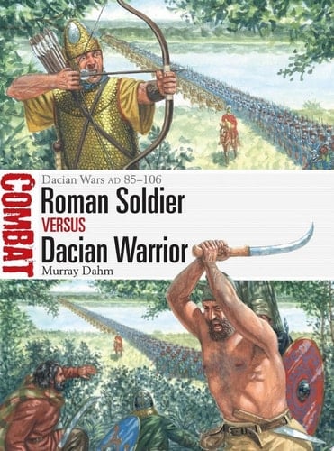 Roman Soldier vs Dacian Warrior Dacian Wars AD 85–106