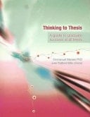 Thinking to Thesis A Guide to Graduate Success at All Levels