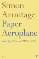 Paper Aeroplane: Selected Poems 1989–2014 Selected Poems 1989–2014
