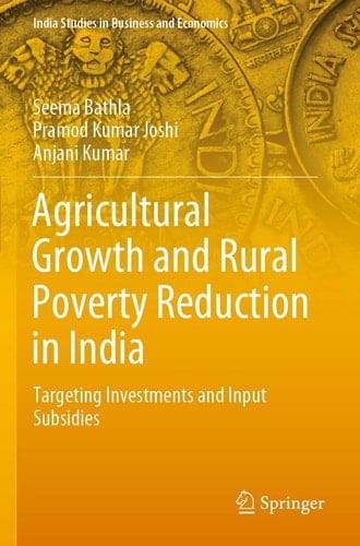 Agricultural Growth and Rural Poverty Reduction in India Targeting Investments and Input Subsidies
