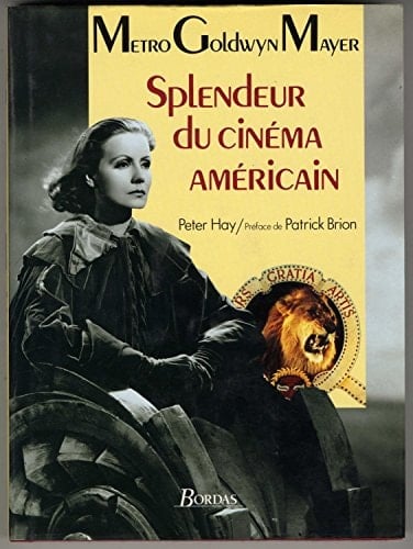MGM splendeur du cinéma américain