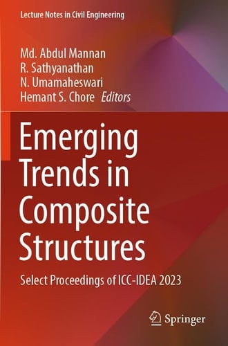 Emerging Trends in Composite Structures Select Proceedings of ICC-IDEA 2023
