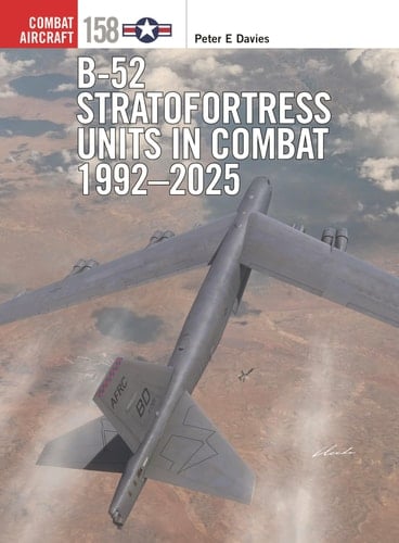 B-52 Stratofortress Units in Combat 1992–2025