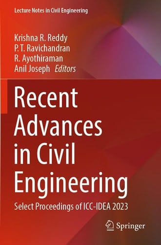 Recent Advances in Civil Engineering Select Proceedings of ICC-IDEA 2023
