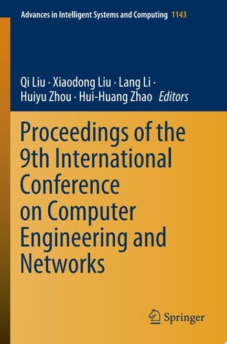 Proceedings of the 9th International Conference on Computer Engineering and Networks