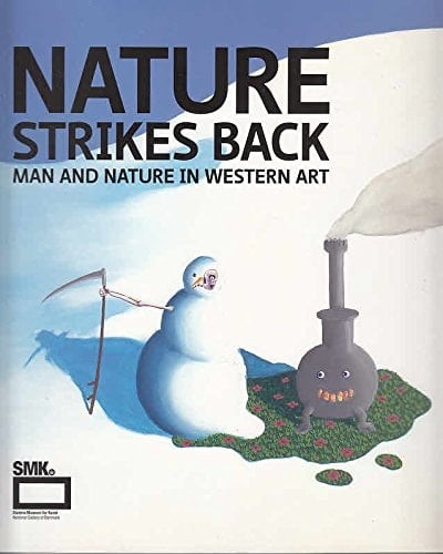 Nature Strikes Back Man and Nature in Western Art