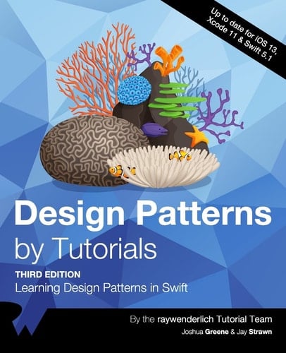 Design Patterns by Tutorials Learning Design Patterns in Swift