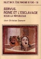 Servus : Rome et l'esclavage sous la République (Collection de l'École Française de Rome, 103)