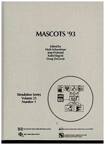 Mascots '93 (Simulation Series, Vol. 25, No. 1)
