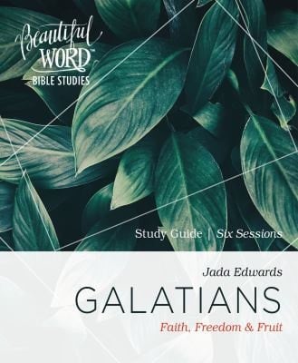 Galatians Faith, Freedom, and Fruit
