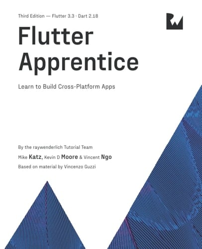 Flutter Apprentice (Third Edition) Learn to Build Cross-Platform Apps
