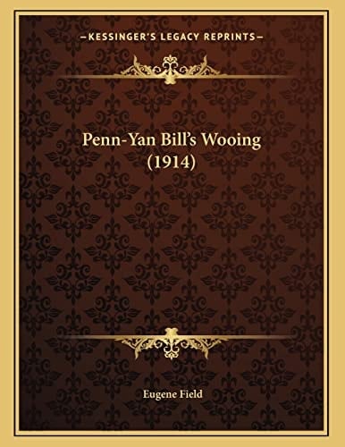 Penn-Yan Bill's Wooing (1914)