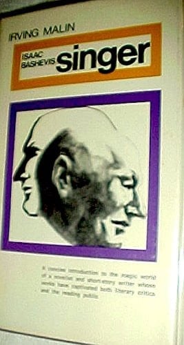 Isaac Bashevis Singer (Modern literature monographs)