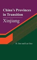 China's Provinces in Transition Xinjiang