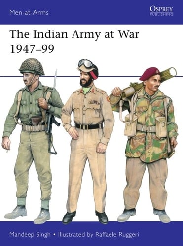The Indian Army at War 1947–99