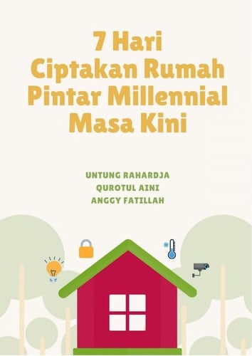 7 Hari Ciptakan Rumah Pintar Millennial Masa Kini