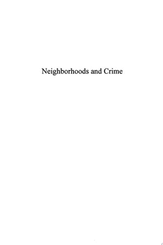 Neighborhoods and Crime