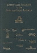 Energy Cost Reduction in the Pulp and Paper Industry A Monograph
