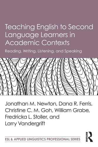 Teaching English to Second Language Learners in Academic Contexts Reading, Writing, Listening, and Speaking