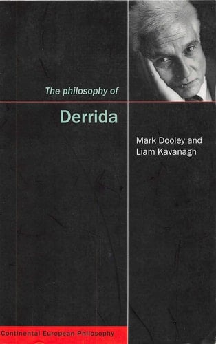 Philosophy of Derrida (Continental European Philosophy) Paperback (Volume 9)